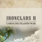 Ironclads 2 Caroline Islands War 1885 (Steam)